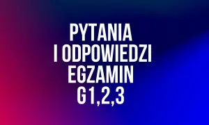 Napis "PYTANIA I ODPOWIEDZI EGZAMIN G1,2,3" na tle gradientu od czerwonego do niebieskiego.