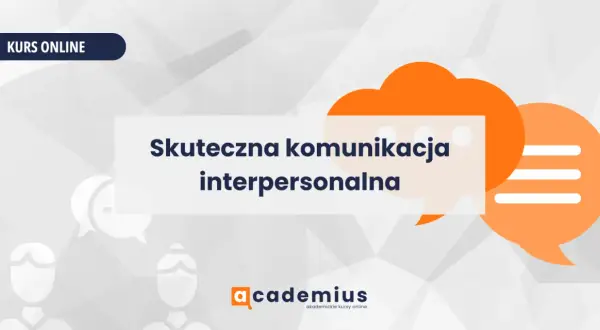 Grafika z dymkami dialogowymi i napisem "Skuteczna komunikacja interpersonalna".