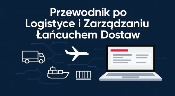 Grafika przedstawia ikonki ciężarówki, samolotu, statku i kontenera połączone z laptopem, symbolizujące logistykę.